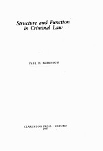 STRUCTURE AND FUNCTION IN CRIMINAL LAW