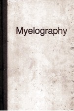 MYELOGRAPHY THIRD EDITION