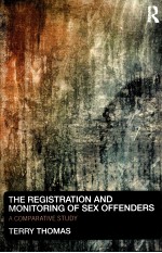 THE REGISTRATION AND MONITORING OF SEX OFFENDERS A COMPARATIVE STUDY