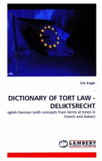 A DICTIONARY OF TORT LAW-DELIKTSRECHT