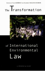 THE TRANSFORMATION OF INTERNATIONAL ENVIRONNETAL LAW