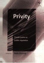 PRIVITY PRIVATE JUSTICE OR PUBLIC REGULATION