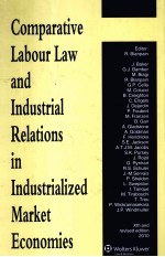 COMPARATIVE LABOUR LAW AND INDUSTRIAL RELATIONS IN INDUSTRIALIZED MARKET ECONOMIES XTH AND REVISED