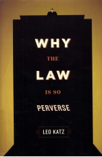 Why the law is so perverse