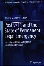 POST 9/11 AND THE STATE OF PERMANENT LEGAL EMERGENCY