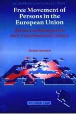 FREE MOVEMENT OF PERSONS IN THE EUROPEAN UNION BARRIERS TO MOVEMENT IN THEIR CONSTITUTIONAL CONTEXT