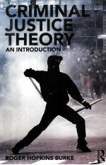 CRIMINAL JUSTICE THEORY AN INTRODUCTIO