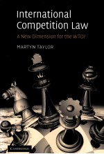 INTERNATIONAL COMPETITION LAW A NEW DIMENSION FOR THE WTO?