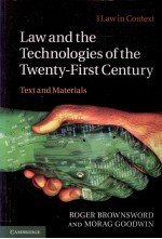 Law and the Technologies of the Twenty-First Century:Text and Materials