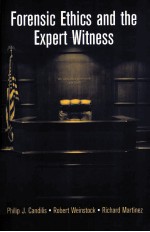 Forensic Ethics and the Expert Witness