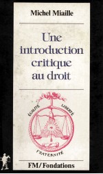 UNE INTRODUCTION CRITIQUE AU DROIT