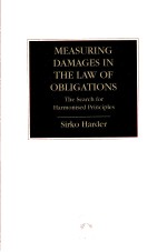 MEASURING DAMAGES IN THE LAW OF OBLIGATIONS THE SEARCH FOR HARMONISED PRINCIPLES