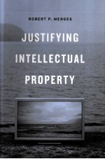 Justifying Intellectual Property