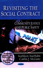 REVISITING THE SOCIAL CONTRACT:COMMUNITY JUSTICE AND PUBLIC SAFETY