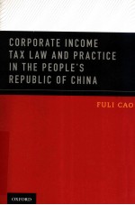 Corporate Income Tax Law and Practice in the People's Republic of China