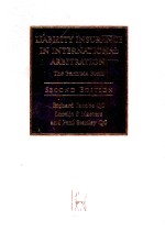 LIABILITY INSURANCE IN INTERNATIONAL ARBITRATION THE BERMUDA FORM SECOND EDITION