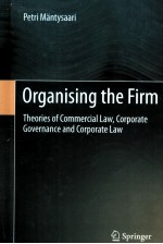 ORGANISING THE FIRM THEORIES OF COMMERCIAL LAW