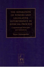 THE SEPRATION OF POWERS AND LEGISATIVE INTERFERENCE IN JUDICIAL PROCESS