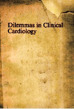 Dilemmas in clinical cardiology