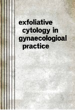 Exfoliative cytology in gynaecological practice