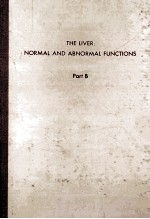 THE LIVER:NORMAL AND ABNORMAL FUNCTIONS (IN TWO PARTS) PART B