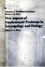 New Aspects of Fundamental Problems in Laryngology and Otology