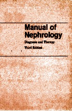 MANUAL OF NEPHROLOGY:DIAGNOSIS AND THERAPY THIRD EDITION