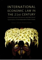 INTERNATIONAL ECONMIC LAW IN THE 2LST CENTURY