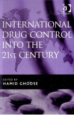 International Drug Control into the 21st Century