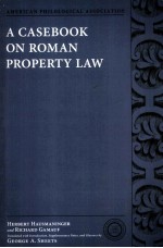 A Casebook on Roman Property Law