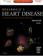 BRAUNWALD'S HEART DISEASE A TEXTBOOK OF CARDIOVASCULAR MEDICINE VOLUME 1I NINTH EDITION