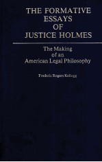 The formative essays of Justice Holmes