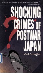 Shocking Crimes of Postwar Japan