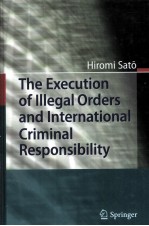 The Execution of Illegal Orders and International Criminal Responsibility