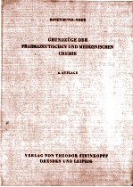 GRUNDZUGE DER PHARMAZEUTISCHEN UND MEDIZINISCHEN CHEMIE