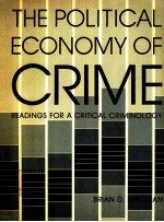 THE POLITICAL ECONOMY OF CRIME READINGS FOR A CRITICAL CRIMINOLOGY