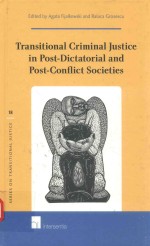 Transitional criminal justice in post-dictatorial and post-conflict societies