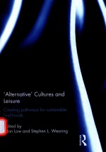 ALTERNATIVE' CULTURES AND LEISURE CREATING PATHWAYS FOR SUSTAINABLE LIVELIHOODS