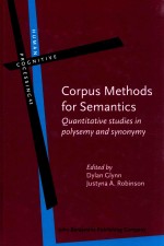 CORPUS METHODS FOR SEMANTICS QUANTITATIVE STUDIES IN POLYSEMY AND SYNONYMY