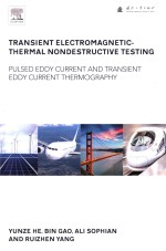 Transient Electromagnetic-Thermal Nondestructive Testing Pulsed Eddy Current and Transient Eddy Curr