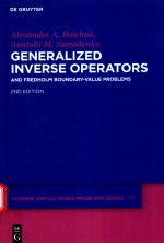 GENERALIZED INVERSE OPERATORS AND FREDHOLM BOUNDARY-VALUE PROBLEMS 2ND EDITION