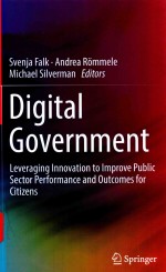 DIGITAL GOVERNMENT LEVERAGING INNOVATION TO IMPROVE PUBLIC SECTOR PERFORMANCE AND OUTCOMES FOR CITIZ