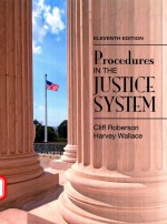 PROCEDURES IN THE JUSTICE SYSTEM ELEVENTH EDITION