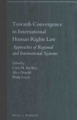 Towards convergence in International human rights law : approaches of regional and International sys