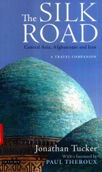 THE SILK ROAD CENTRAL ASIA