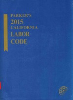 Parker's 2015 California Labor Code.