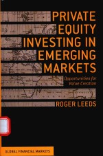 PRIVATE EQUITY INVESTING IN EMERGING MARKETS OPPORTUNITIES FOR VALUE CREATION