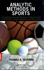 ANALYTIC METHODS IN SPORTS USING MATHEMATICS AND STATISTICS TO UNDERSTAND DATA FROM BASEBALL