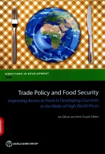 TRADE POLICY AND FOOD SECURITY IMPROVING ACCESS TO FOOD IN DEVELOPING COUNTRIES IN THE WAKE OF HIGH