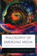 Philosophy of emerging media